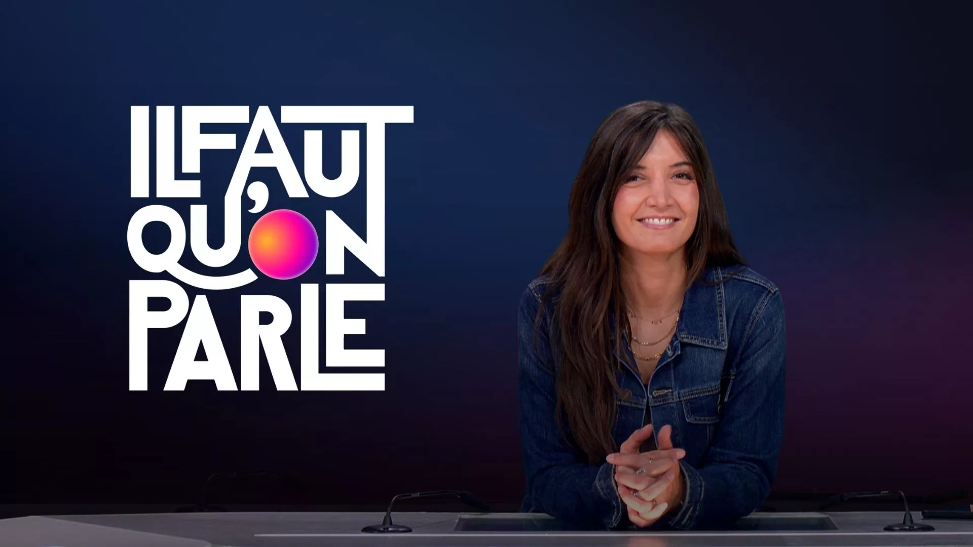 Il faut qu'on parle
